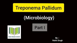 Treponema Pallidum Part I  Microbiology [upl. by Llirred]