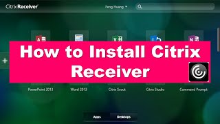 How to Download and Install Citrix Receiver for Windows [upl. by Yauqram]