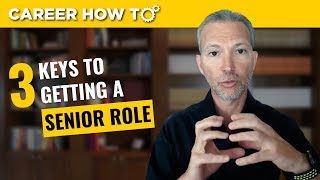 Executive Job Interview Tips 3 Keys to Getting a Senior Role [upl. by Alley117]