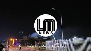 Melton Mowbray industrial Fire [upl. by Nahgiem]