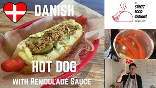 Traditional Danish Hot Dog With Remoulade Sauce [upl. by Aled41]