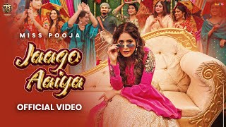 Jaago Aaiya Official VideoMiss Pooja  Dj Raj Minocha Tahliwood Records  Latest Punjabi Song 2025 [upl. by Kcirtap]