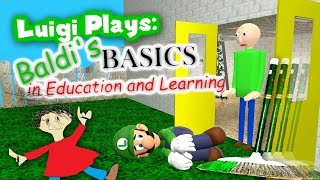 Luigi Plays BALDIS BASICSSS [upl. by Riess]