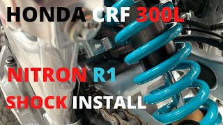 Honda CRF 300L Nitron R1 rear shock install [upl. by Lukash294]