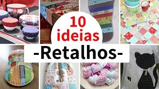 10 Ideias para você fazer com RETALHOS  Dicas de Costura [upl. by Melina]