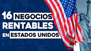 ✅ 16 Ideas de Negocios Rentables en Estados Unidos con Poco Dinero 🤑 [upl. by Enier398]