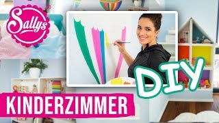 Kinderzimmergestaltung  DIY Ideen  Tipps amp Tricks  Sallys Welt [upl. by Allsun]