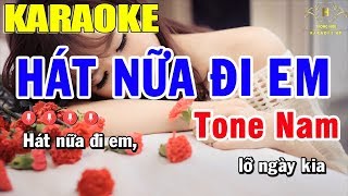 Karaoke Hát Nữa Đi Em Tone Nam Nhạc Sống  Trọng Hiếu [upl. by Stucker]