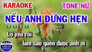 Karaoke Nếu Anh Đừng Hẹn Tone Nữ Cm Nhạc Sống Dễ Hát [upl. by Annuahsal]