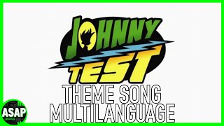 Johnny Test Theme Song  Multilanguage Requested [upl. by Allyce]