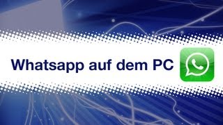 Whatsapp auf dem Computer benutzten Tutorial deutsch [upl. by Severson]