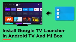 How To Install Google TV Launcher In Android TV And Mi Box  Technical Pic 2020 [upl. by Eus]