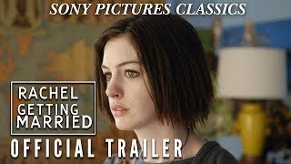 Rachel Getting Married  Official Trailer 2008 [upl. by Gambrell]