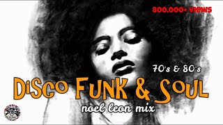 Classic Old School Disco Funk and Soul Mix 87  Dj Noel Leon [upl. by Terr]