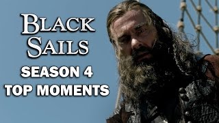 Black Sails Season 4 Top Moments [upl. by Verner]