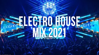 Electro House Music Mix 2021 [upl. by Ybocaj]