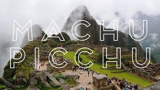 Machu Picchu Tour amp Travel Guide [upl. by Iot]