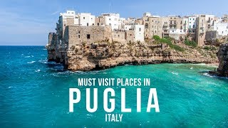 PUGLIA ITALY Must visit places and things to do in Puglia [upl. by Tamberg]