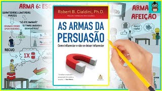 AS ARMAS DA PERSUASÃƒO  Robert Cialdini  Resumo Animado do Livro [upl. by Riplex]