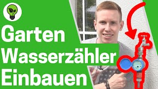 Gartenwasserzähler einbauen ✅ ULTIMATIVE ANLEITUNG Wasseruhr amp Wasserzähler für Garten installieren [upl. by Otxis]