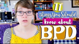 11 Things EVERYONE Should Know About Borderline Personality Disorder [upl. by Richey761]