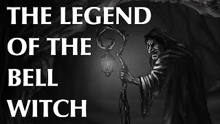 The Legend of the Bell Witch [upl. by Rosane]