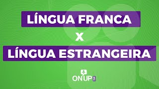 OnUp Tip 02 Você sabe o que é língua franca [upl. by Cordle]