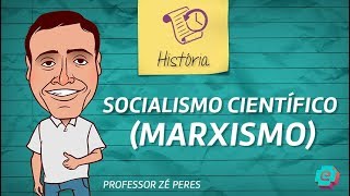 História  Socialismo Científico Marxismo [upl. by Giarc]