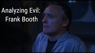 Analyzing Evil Frank Booth From Blue Velvet [upl. by Noynek]