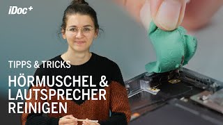 Hörmuschel amp Lautsprecher reinigen – iDoc Tipps amp Tricks [upl. by Minnaminnie308]