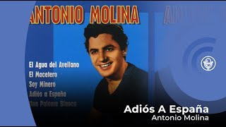 Antonio Molina  Adiós a España con letra  lyrics video [upl. by Amena]