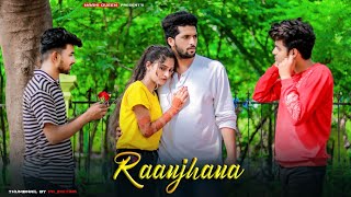 Raanjhana  Emotional Love Story  Arijit Singh  Latest Song 2020  Maahi Queen amp Aryan [upl. by Yaakov59]