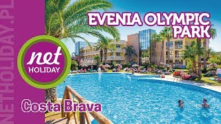 hotel Evenia Olympic Park 4  HISZPANIA Costa Brava  netholidaypl [upl. by Shaughn]