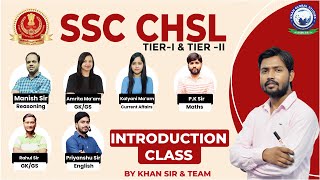 SSC CHSL 2023  Introduction Class  By Khan Sir amp Team [upl. by Nlyak]