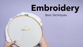 Basic Embroidery Techniques  Beginners Embroidery Tutorial [upl. by Kosel]