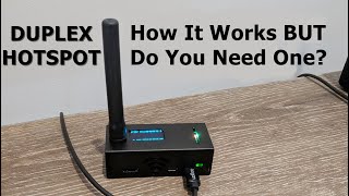 Duplex Hotspot How it Works BUT Do You Need One [upl. by Ggerc893]