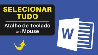 Como SELECIONAR TUDO no Word em 1 Segundo Utilizando o Atalho de Teclado e Poupar MUITO Tempo [upl. by Brigida394]