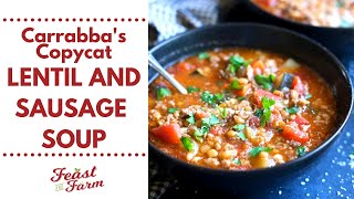 Lentil and Sausage Soup Carrabbas Copycat Recipe [upl. by Iphagenia716]