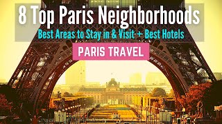 Where to Stay in Paris  8 Best Neighborhoods and Best Areas to Stay in Paris [upl. by Jarrell]