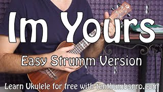 Im Yours  Jason Mraz  Easy Beginner Song Ukulele Tutorial [upl. by Pryce325]