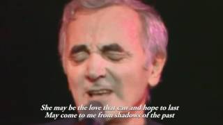 Charles Aznavour  She Lyrics HDmp4 [upl. by Fernandez]