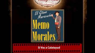 Memo Morales – Si Vas a Calatayud [upl. by Notak]