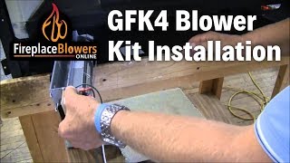 GFK4 GFK4A Fireplace Blower Kit Installation [upl. by Rowe]