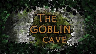 Here Come the Goblins  The Goblin Cave  Episode 1 [upl. by Camilia395]