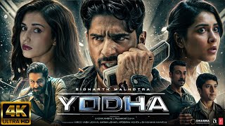 Yodha  NEW HINDI FULL MOVIE 4K HD FACTS Sidharth Malhotra  Disha Patani  Raashi  Sagar Ambre [upl. by Oznofla]