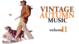 More Vintage Autumn Music [upl. by Tulley]