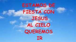 ESTAMOS DE FIESTA CON JESUS [upl. by Skvorak]