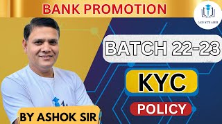 PROMOTION WITH ASHOK KYC POLICY [upl. by Berg]