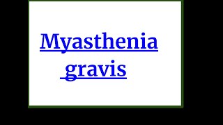 Myasthenia Gravis [upl. by Persas]