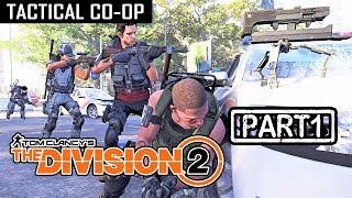 THE DIVISION 2  COOP Part 1 Tactical Walkthrough [upl. by Haimerej]